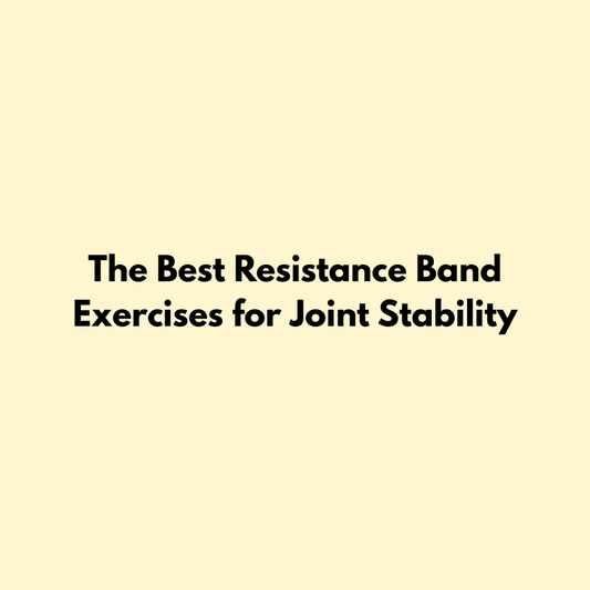 The Best Resistance Band Exercises for Joint Stability Jointhera Essentials