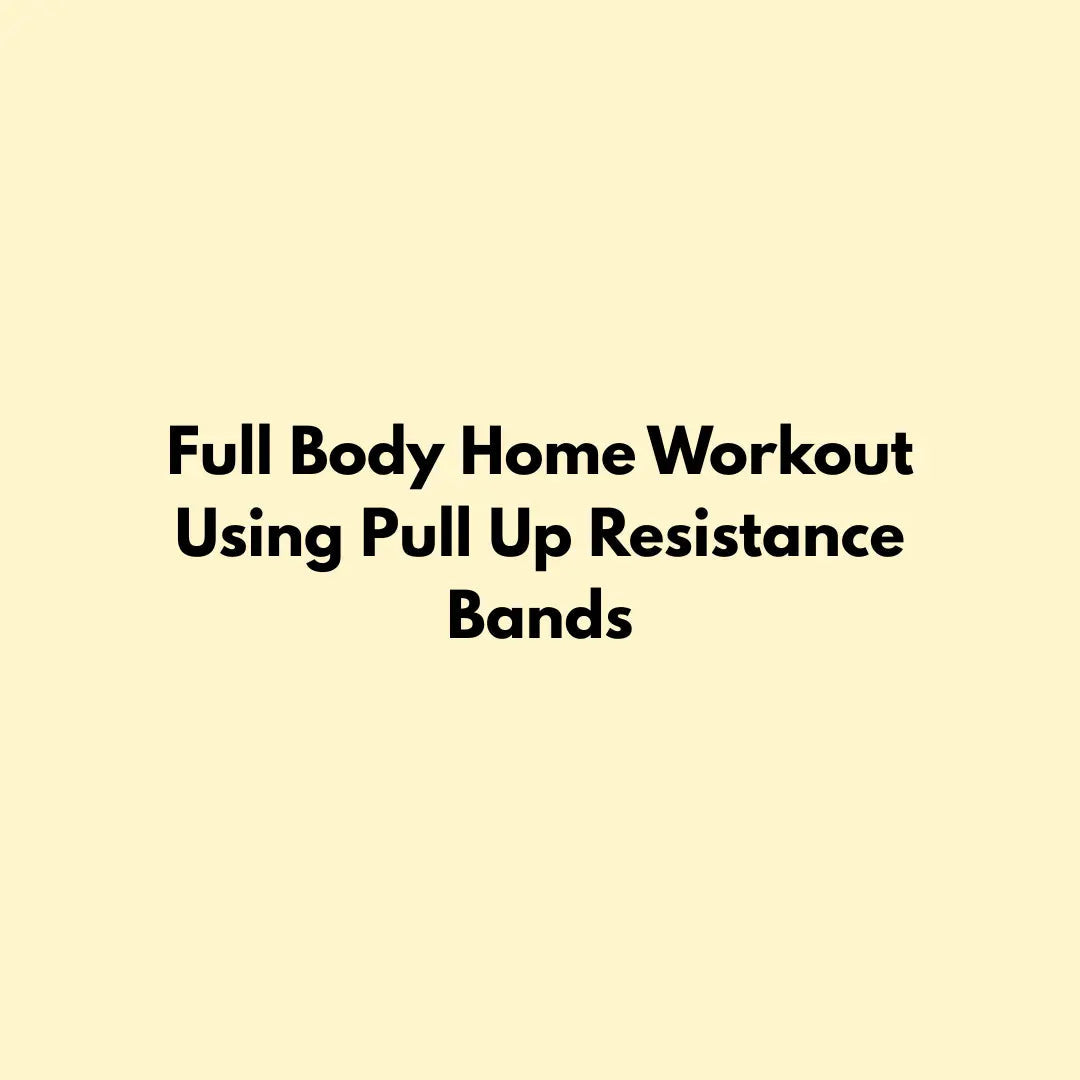 Full Body Home Workout Using Pull Up Resistance Bands Jointhera Essentials