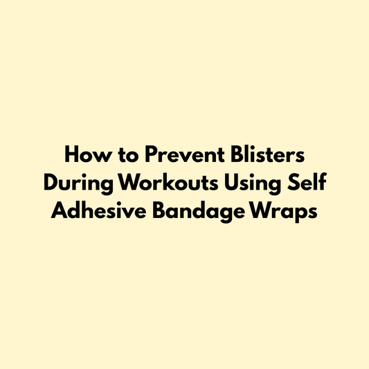 How to Prevent Blisters During Workouts Using Self Adhesive Bandage Wraps Jointhera Essentials