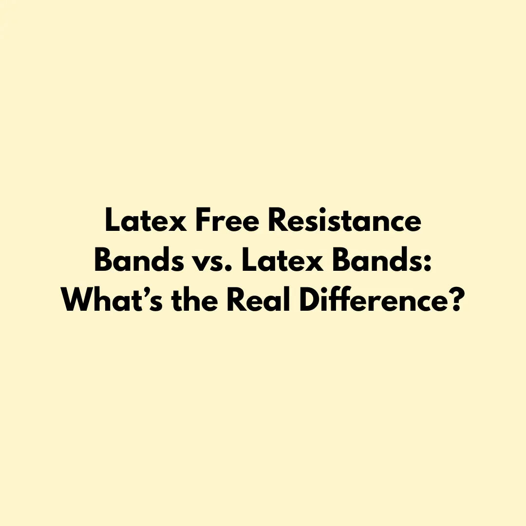 Latex Free Resistance Bands vs. Latex Bands: What’s the Real Difference? Jointhera Essentials