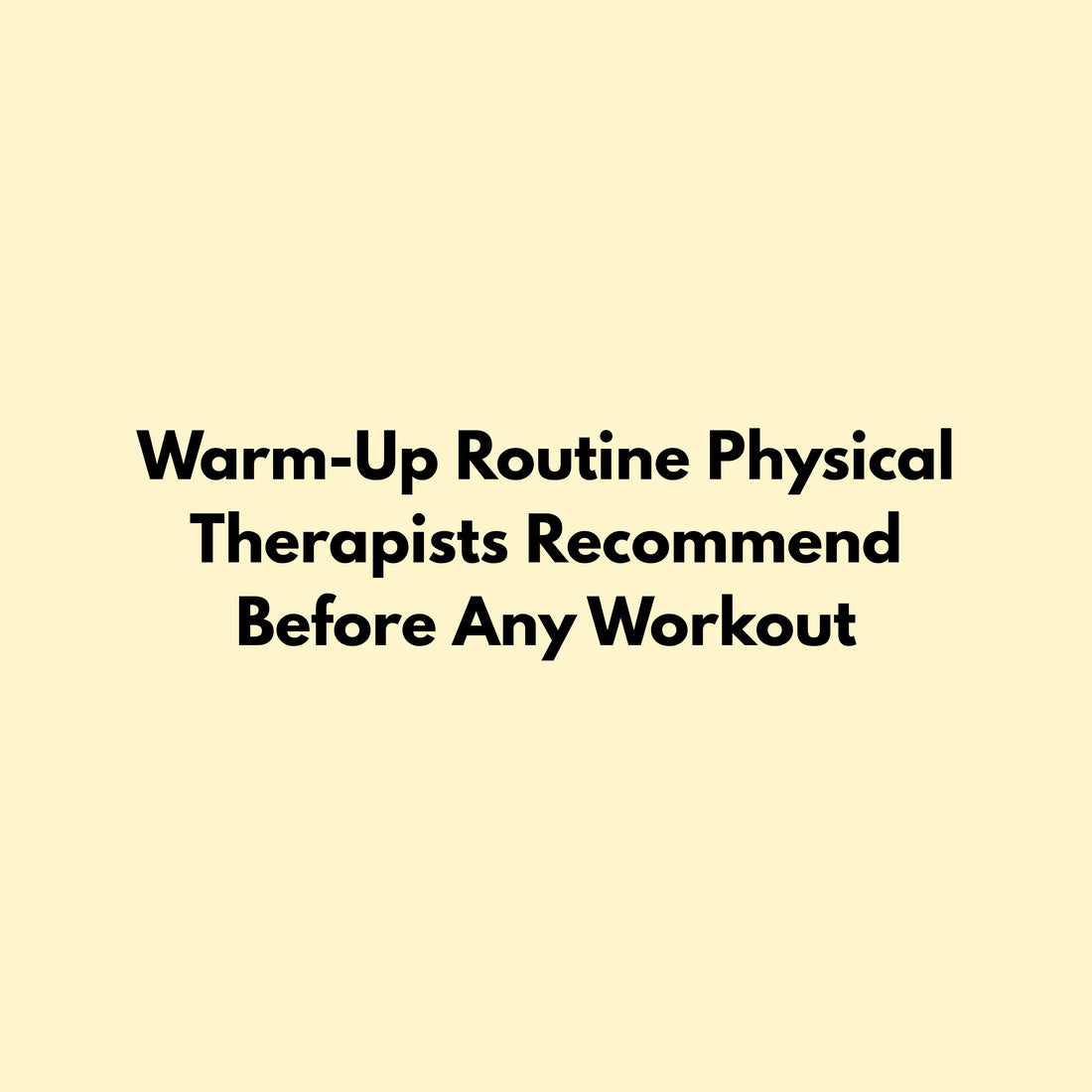 5-Minute-Warm-Up-Routine-Physical-Therapists-Actually-Recommend Jointhera Essentials