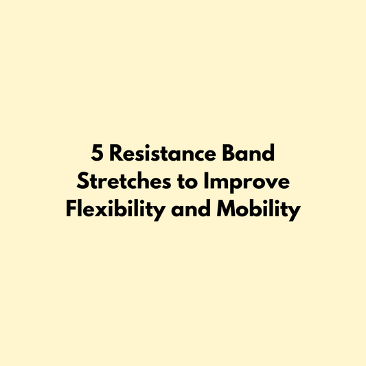 5 Resistance Band Stretches to Improve Flexibility and Mobility Jointhera Essentials