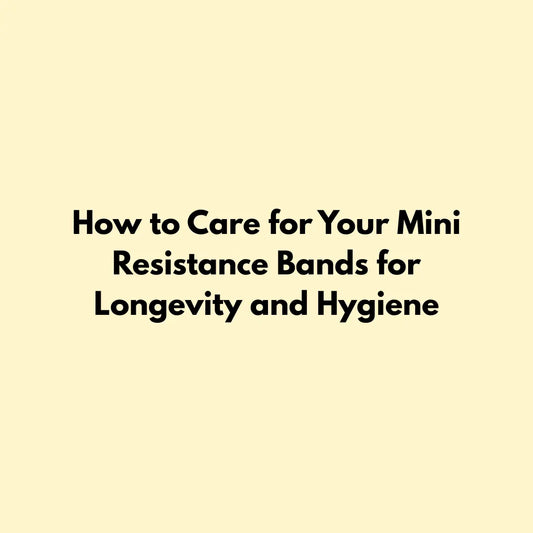 How to Care for Your Mini Resistance Bands for Longevity and Hygiene Jointhera Essentials