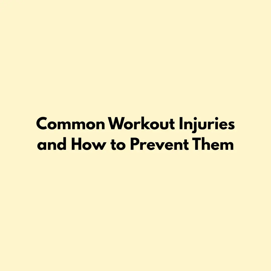 Common Workout Injuries and How to Prevent Them