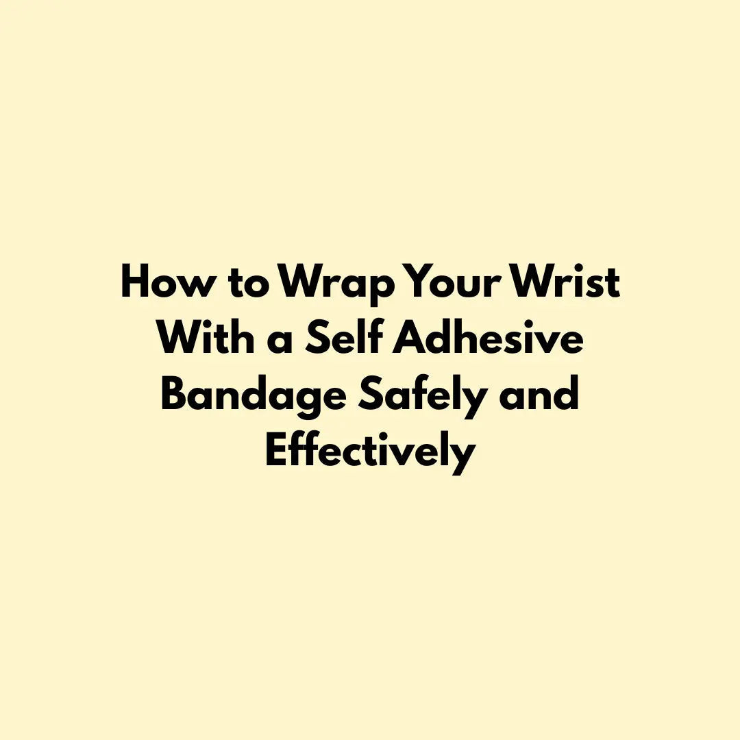 How to Wrap Your Wrist With a Self Adhesive Bandage Safely and Effectively Jointhera Essentials