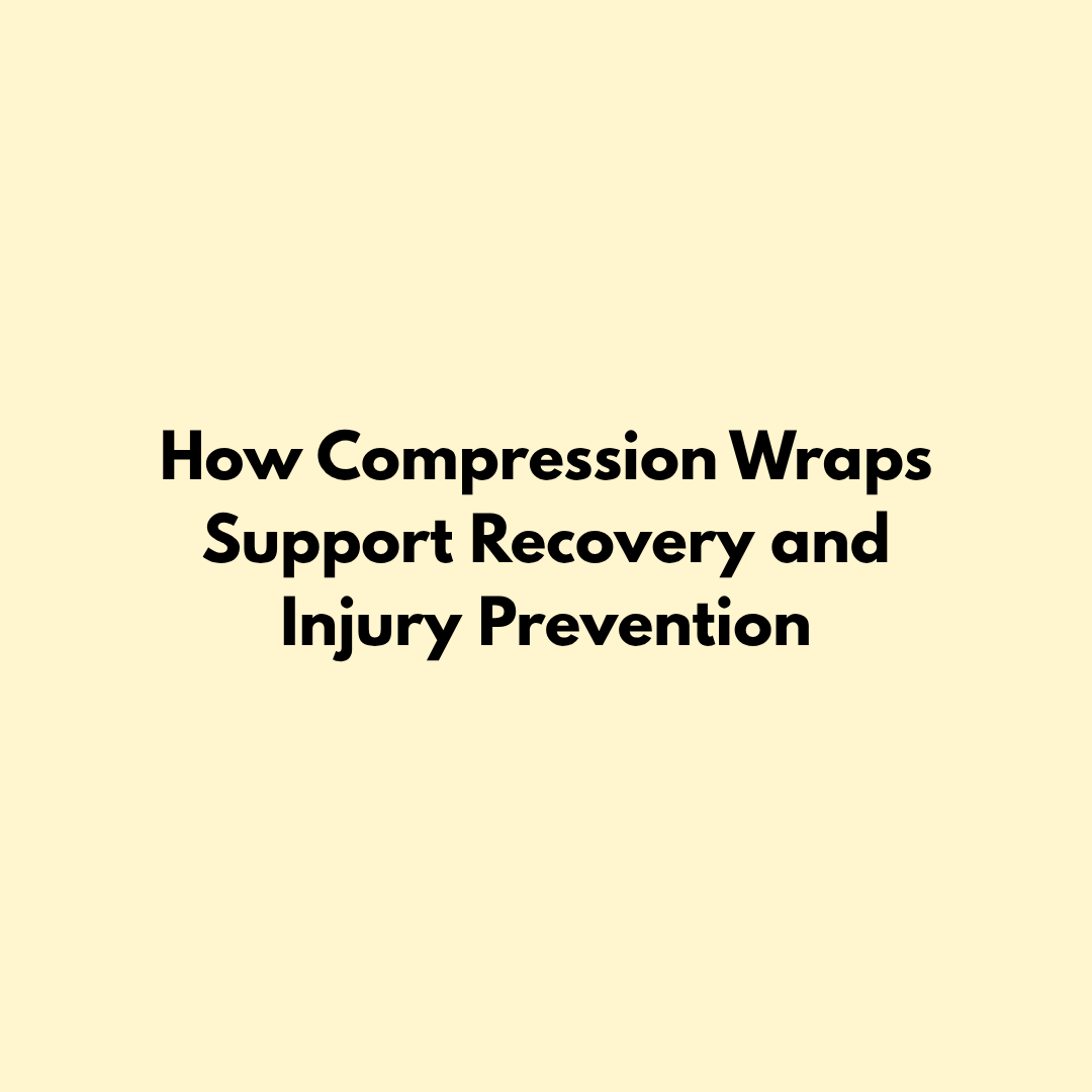 How Compression Wraps Support Recovery and Injury Prevention Jointhera Essentials
