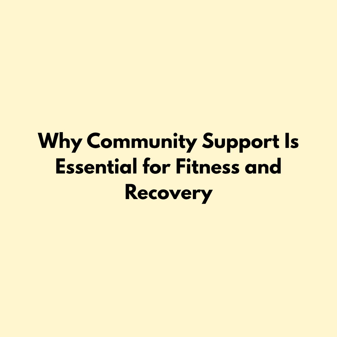 Why Community Support Is Essential for Fitness and Recovery Jointhera Essentials