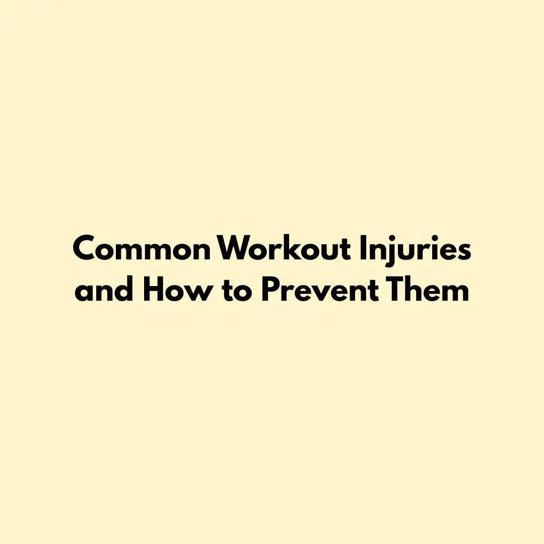 Common Workout Injuries and How to Prevent Them